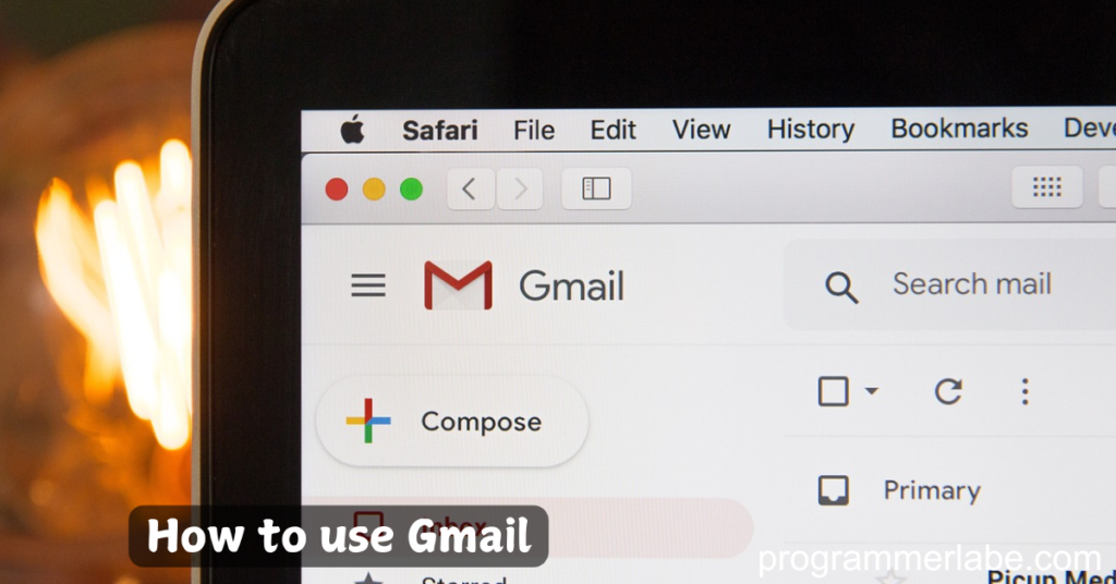 How to use Gmail